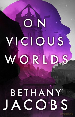 On Vicious Worlds - Bethany Jacobs [KSIĄŻKA]
