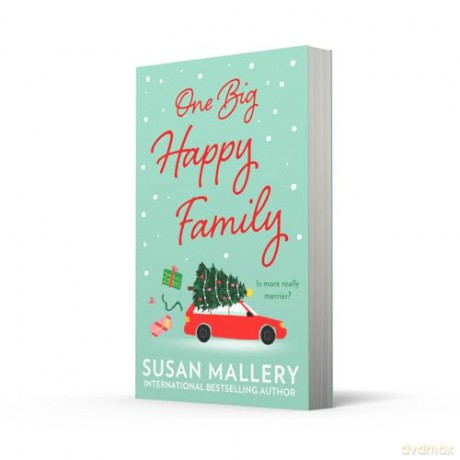 One Big Happy Family: An uplifting new festive story of family, friendship and romance from New York Times bestselling author, Susan Mallery in 2024 - Susan Mallery [KSIĄŻKA]