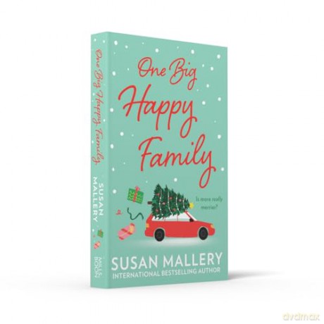 One Big Happy Family: An uplifting new festive story of family, friendship and romance from New York Times bestselling author, Susan Mallery in 2024 - Susan Mallery [KSIĄŻKA]