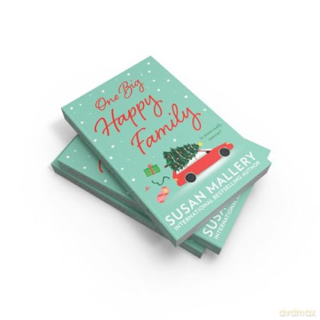 One Big Happy Family: An uplifting new festive story of family, friendship and romance from New York Times bestselling author, Susan Mallery in 2024 - Susan Mallery [KSIĄŻKA]