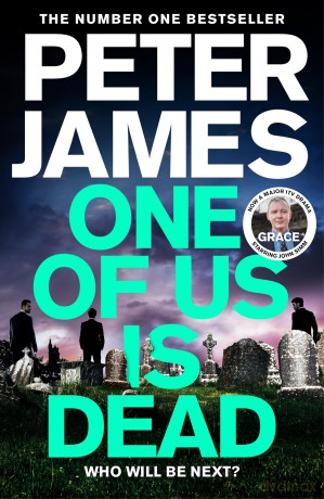One of Us Is Dead: Roy Grace returns in this pulse-pounding crime thriller from the multimillion-copy bestselling author: 20 (Roy Grace, 20) - Peter James [KSIĄŻKA]