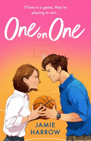 One on One: a steamy rivals-to-lovers workplace romance perfect for fans of Hannah Grace - Jamie Harrow [KSIĄŻKA]