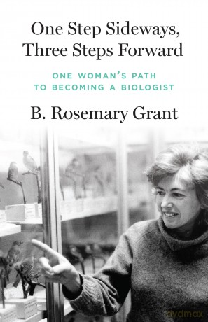 One Step Sideways, Three Steps Forward: One Woman's Path to Becoming a Biologist - B. Rosemary Grant [KSIĄŻKA]