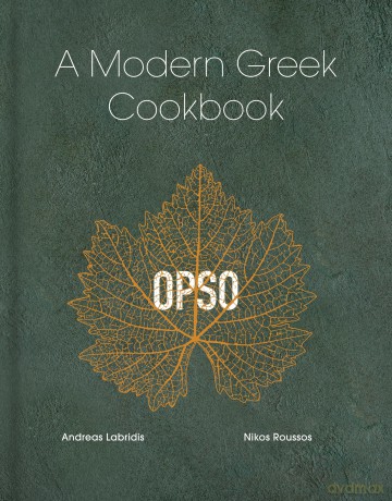OPSO: A Modern Greek Cookbook - Nikos Roussos [KSIĄŻKA]