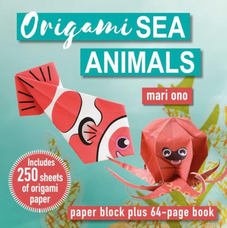 Origami Sea Animals: Paper block plus 64-page book - Mari Ono [KSIĄŻKA]