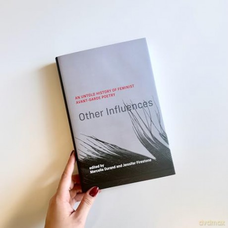 Other Influences: An Untold History of Feminist Avant-Garde Poetry - Marcella Durand [KSIĄŻKA]