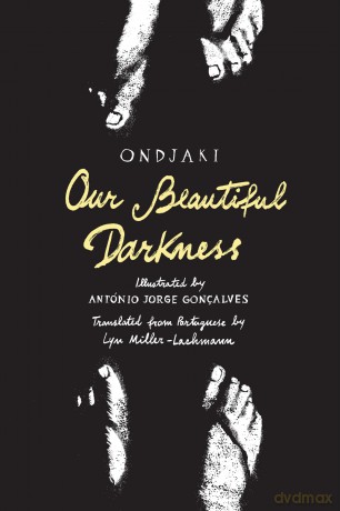 Our Beautiful Darkness: A Graphic Novel - Ondjaki [KSIĄŻKA]