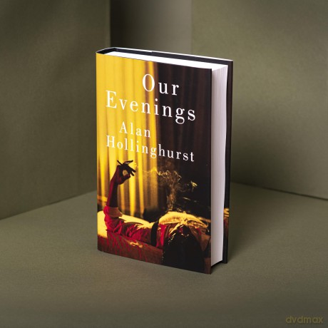 Our Evenings: The Instant Sunday Times Bestseller - Alan Hollinghurst [KSIĄŻKA]