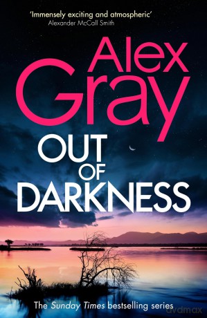 Out of Darkness: The thrilling new instalment of the Sunday Times bestselling series (DSI William Lorimer) - Alex Gray [KSIĄŻKA]