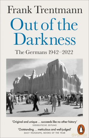 Out of the Darkness: The Germans, 1942-2022 - Frank Trentmann [KSIĄŻKA]