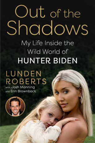 Out of the Shadows: My Life Inside the Wild World of Hunter Biden - Lunden Roberts [KSIĄŻKA]
