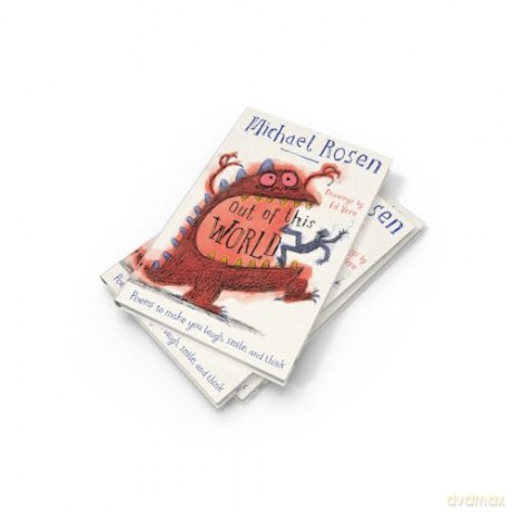 Out Of This World: A brand new collection of poems to make you laugh, smile and think, from the former Children's Laureate - Michael Rosen [KSIĄŻKA]