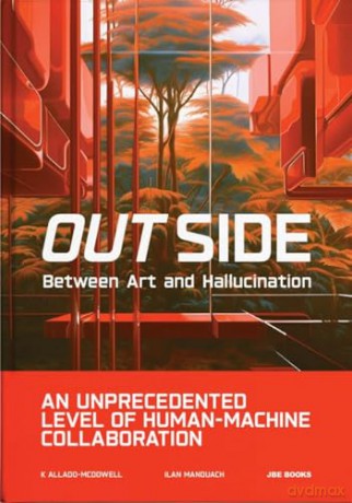 Out Side: Between Art and Hallucination - K Allado-McDowell [KOMIKS]