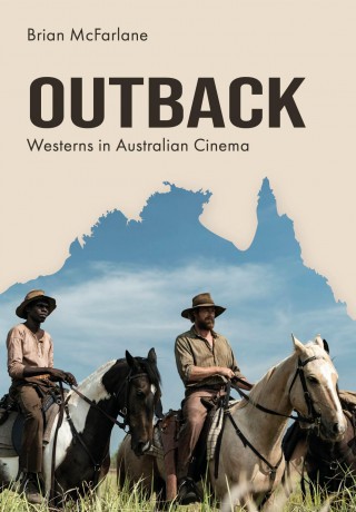 Outback: Westerns in Australian Cinema - Brian McFarlane [KSIĄŻKA]