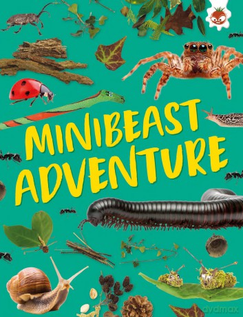 Outdoor Adventure Guides-Minibeast Adventure: Unplug and get ready for some amazing outdoor adventures - Emily Kington [KSIĄŻKA]