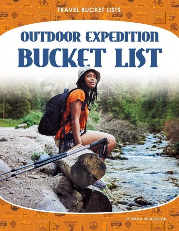Outdoor Expedition Bucket List (Travel Bucket Lists) - Emma Huddleston [KSIĄŻKA]