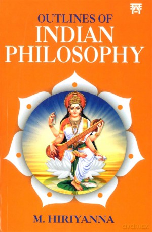 Outlines of Indian Philosophy - M. Hiriyanna [KSIĄŻKA]