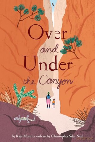 Over and Under the Canyon - Kate Messner [KSIĄŻKA]