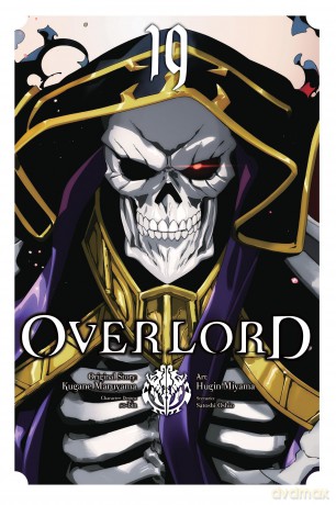 Overlord, Vol. 19 (manga): Volume 19 (OVERLORD GN) - Kugane Maruyama [KSIĄŻKA]