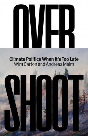 Overshoot: How the World Surrendered to Climate Breakdown - Andreas Malm [KSIĄŻKA]