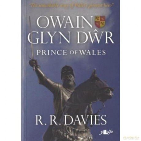 Owain Glyn Dwr Prince of Wales - R. R. Davies [KSIĄŻKA]