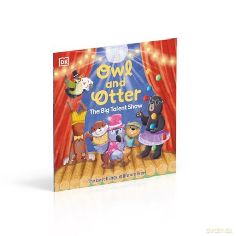 Owl and Otter: The Big Talent Show: The Best Things In Life Are Free! [KSIĄŻKA]