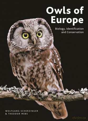 Owls of Europe: Biology, Identification and Conservation - Wolfgang Scherzinger [KSIĄŻKA]