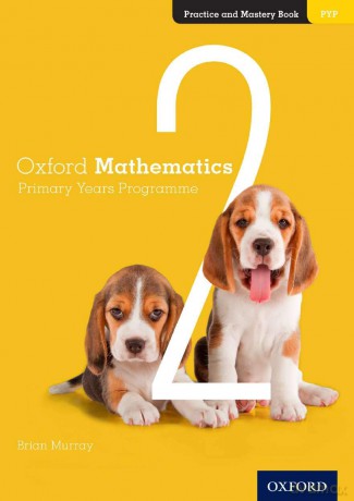 Oxford Mathematics Primary Years Programme Practice and Mastery Book 2 - Brian Murray [KSIĄŻKA]