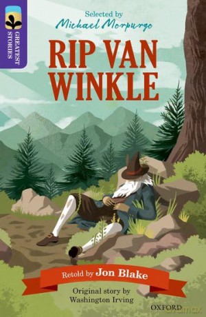 Oxford Reading Tree TreeTops Greatest Stories: Oxford Level 11: Rip Van Winkle - Jon Blake [KSIĄŻKA]