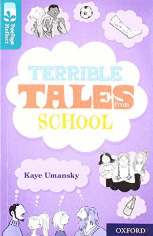 Oxford Reading Tree TreeTops Reflect: Oxford Level 16: Terrible Tales From School - Kaye Umansky [KSIĄŻKA]