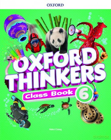 Oxford Thinkers: Level 6: Class Book - Helen Casey [KSIĄŻKA]