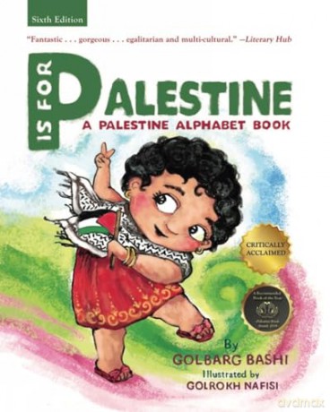 P is for Palestine: A Palestine Alphabet Book - Golbarg Bashi [KSIĄŻKA]