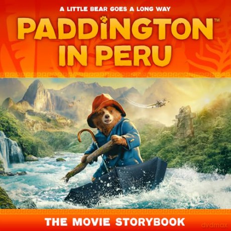 Paddington in Peru: The Movie Storybook: The official picture storybook of the third Paddington movie, perfect for kids aged 5+ and all Paddington fans! - HarperCollins Children's Books [KSIĄŻKA]