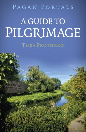 Pagan Portals - A Guide to Pilgrimage - Thea Prothero [KSIĄŻKA]