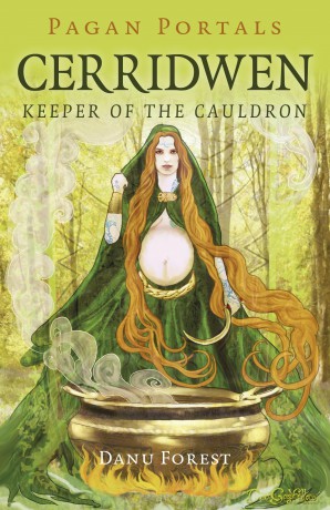 Pagan Portals - Cerridwen: Keeper of the Cauldron - Danu Forest [KSIĄŻKA]