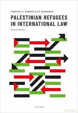 Palestinian Refugees in International Law - Francesca P. Albanese [KSIĄŻKA]