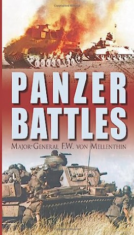 Panzer Battles - Major General F W von Mellenthin [KSIĄŻKA]