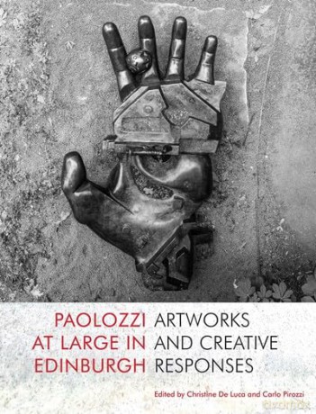 Paolozzi at Large in Edinburgh - Christine De Luca [KSIĄŻKA]