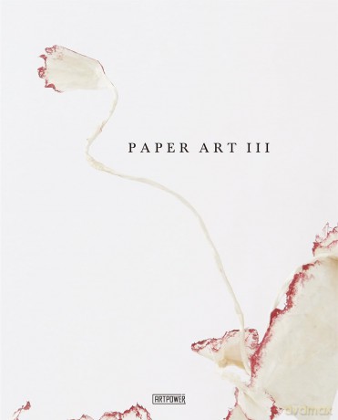 Paper Art III (Paper Art, 3) - Edited by Artpower [KSIĄŻKA]