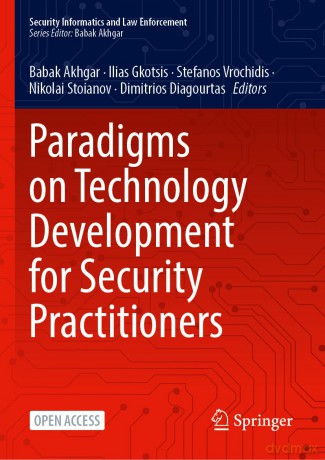 Paradigms on Technology Development for Security Practitioners (Security Informatics and Law Enforcement) - Ilias Gkotsis [KSIĄŻKA]