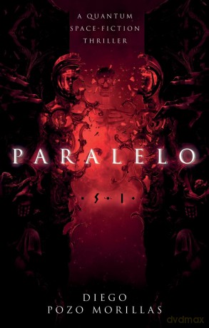 Paralelo: A Quantum Space-Fiction Thriller - Diego Pozo Morillas [KSIĄŻKA]