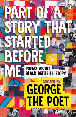 Part of a Story That Started Before Me: Poems about Black British History - George the Poet [KSIĄŻKA]