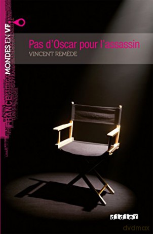 Pas d'Oscar pour l'assassin (A2): roman (Mondes en VF A2) - Vincent Remede [KSIĄŻKA]