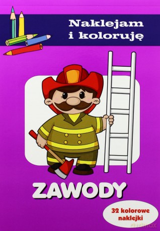 Naklejam i koloruję - Zawody [KSĄŻKA]