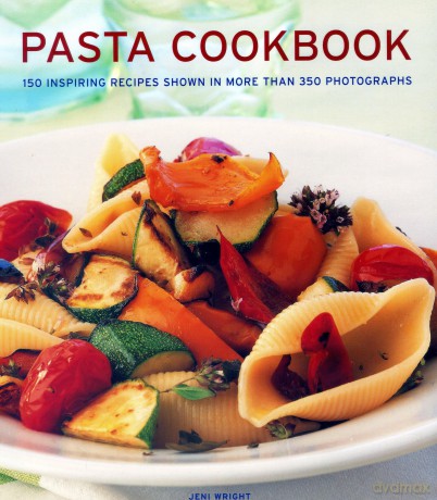 Pasta Cookbook: 150 inspiring recipes shown in more than 350 photographs - Jeni Wright [KSIĄŻKA]