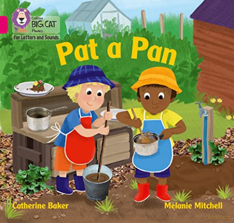 Pat a Pan: Band 01A/Pink A (Collins Big Cat Phonics for Letters and Sounds) - Catherine Baker [KSIĄŻKA]