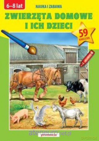 Naklejanki - Zwierzęta domowe i ich dzieci [KSĄŻKA]