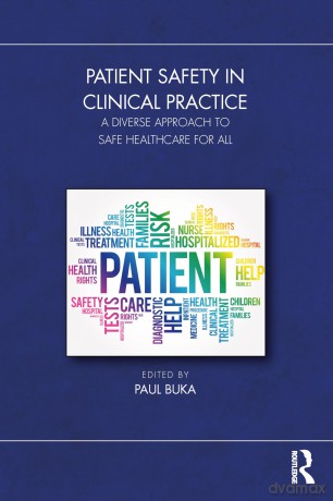 Patient Safety in Clinical Practice: A Diverse Approach to Safe Healthcare for All - Paul Buka [KSIĄŻKA]