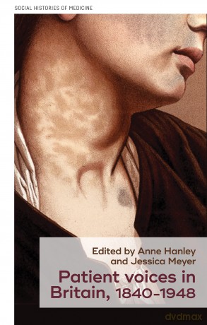 Patient voices in Britain, 1840-1948: 44 (Social Histories of Medicine) - Anne Hanley and Jessica Meyer [KSIĄŻKA]
