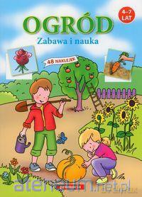Naklejanki Ogród. Zabawa i nauka 4-7 lat [KSĄŻKA]